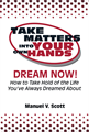 Take Matters Into Your Own Hands- Book